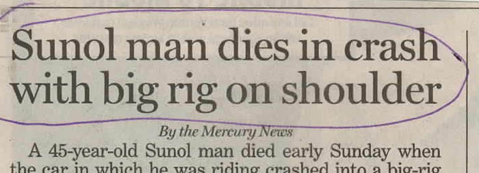 Newspaper headline: Man dies in crash with big rig on shoulder